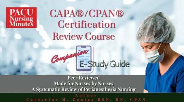 Companion E-Study Guide for CAPA<sup>®</sup> & CPAN<sup>®</sup> Certification Review Course